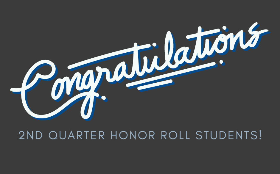 2nd quarter honor roll students!